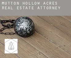 Mutton Hollow Acres  real estate attorney