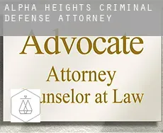 Alpha Heights  criminal defense attorney