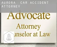 Aurora  car accident attorney