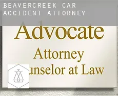 Beaver Creek  car accident attorney