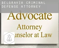 Belgravia  criminal defense attorney