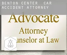 Benton Center  car accident attorney