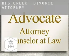 Big Creek  divorce attorney