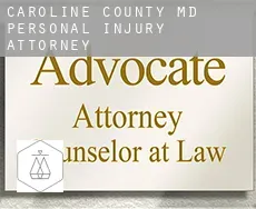 Caroline County  personal injury attorney