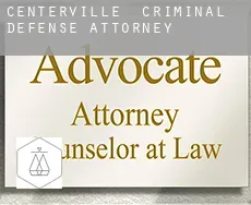 Centerville  criminal defense attorney