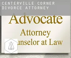 Centerville Corner  divorce attorney