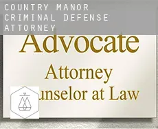 Country Manor  criminal defense attorney