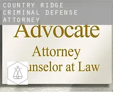 Country Ridge  criminal defense attorney