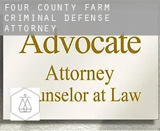 Four County Farm  criminal defense attorney