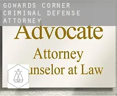 Gowards Corner  criminal defense attorney