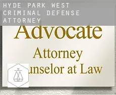 Hyde Park West  criminal defense attorney