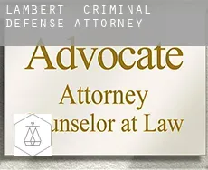 Lambert  criminal defense attorney