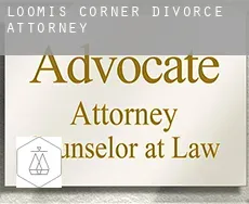 Loomis Corner  divorce attorney
