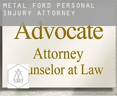 Metal Ford  personal injury attorney