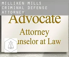 Milliken Mills  criminal defense attorney