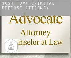 Nash Town  criminal defense attorney