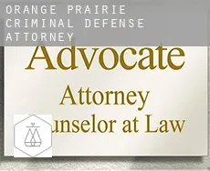 Orange Prairie criminal defense attorney