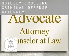 Quigley Crossing  criminal defense attorney