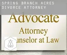 Spring Branch Acres  divorce attorney