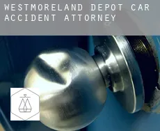 Westmoreland Depot  car accident attorney
