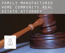Family Manufactured Home Community real estate attorney