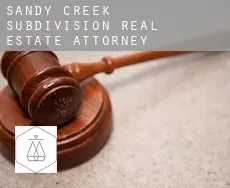 Sandy Creek Subdivision  real estate attorney