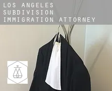 Los Angeles Subdivision  immigration attorney