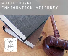 Whitethorne  immigration attorney
