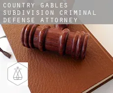 Country Gables Subdivision  criminal defense attorney