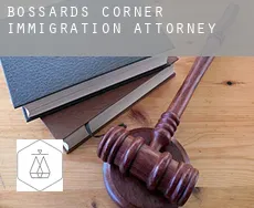 Bossards Corner  immigration attorney