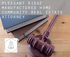 Pleasant Ridge Manufactured Home Community real estate attorney