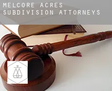 Melcore Acres Subdivision  attorneys