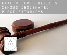Lake Roberts Heights  attorneys
