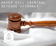 Haver Hill  criminal defense attorney