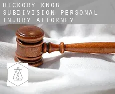 Hickory Knob Subdivision  personal injury attorney