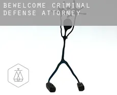Bewelcome  criminal defense attorney