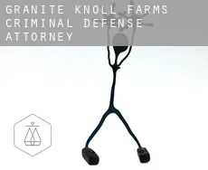 Granite Knoll Farms  criminal defense attorney
