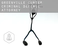 Greenville Center  criminal defense attorney
