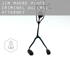 Jim Moore Place  criminal defense attorney