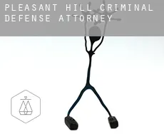 Pleasant Hill  criminal defense attorney