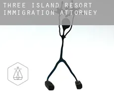 Three Island Resort  immigration attorney