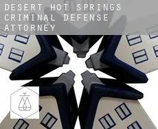 Desert Hot Springs  criminal defense attorney