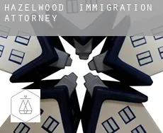 Hazelwood  immigration attorney