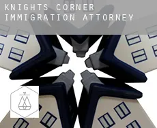Knights Corner immigration attorney