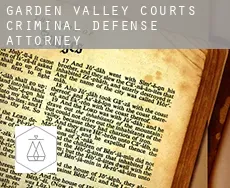 Garden Valley Courts  criminal defense attorney