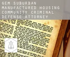 Gem Suburban Manufactured Housing Community  criminal defense attorney