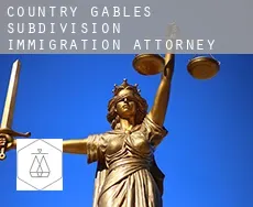 Country Gables Subdivision immigration attorney