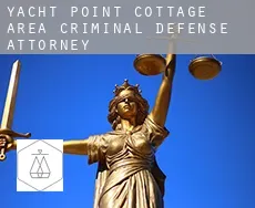 Yacht Point Cottage Area criminal defense attorney