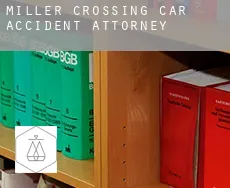 Miller Crossing  car accident attorney