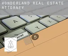 Wonderland  real estate attorney